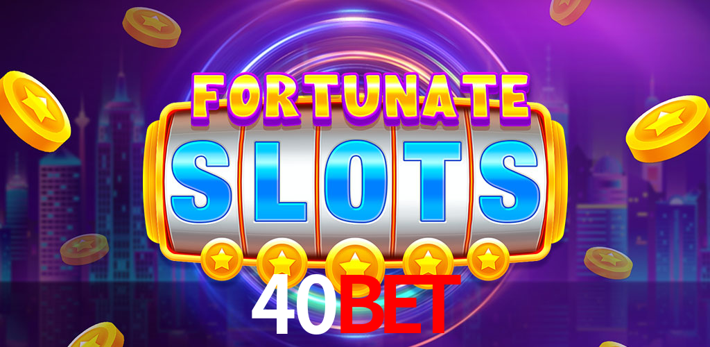 Slot Games 40bet